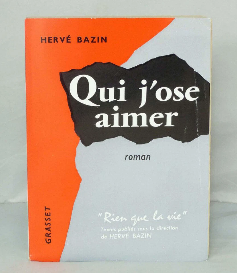 BAZIN (Hervé) - Qui j'ose aimer - 1956 - Edition Originale - Photo 1/1