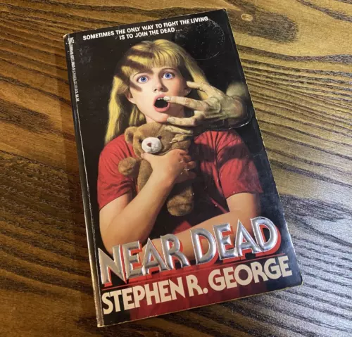 NEAR DEAD by Stephen R. George - First printing - Paperback From Hell