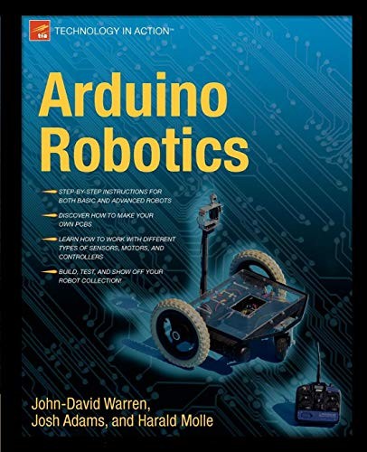Arduino Robotics (Technology in Action),John-David Warren, Josh