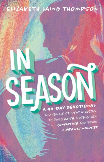 In Season: A 90-Day Devotional for Female by Elizabeth Thompson | HB | 2026 - Image 3