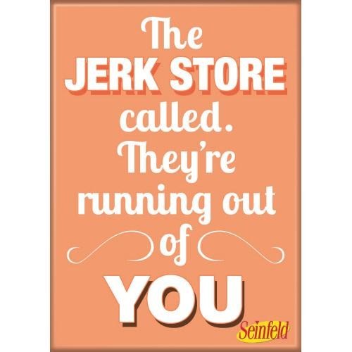 SEINFELD THE JERK STORE CALLED  ATA-BOY MAGNET 2.5” X 3.5” NEW