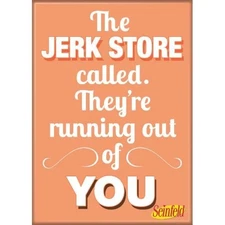 SEINFELD THE JERK STORE CALLED  ATA-BOY MAGNET 2.5” X 3.5” NEW