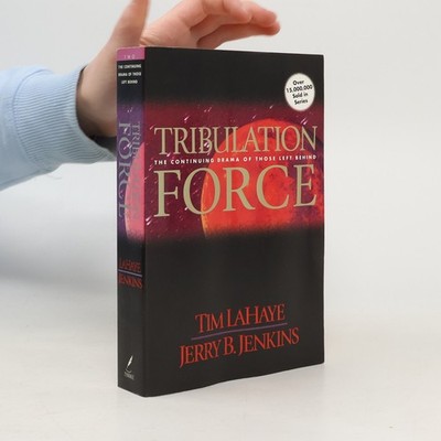 Tribulation Force: The Continuing Drama of Those Left Behind  |  Tim F. LaHaye