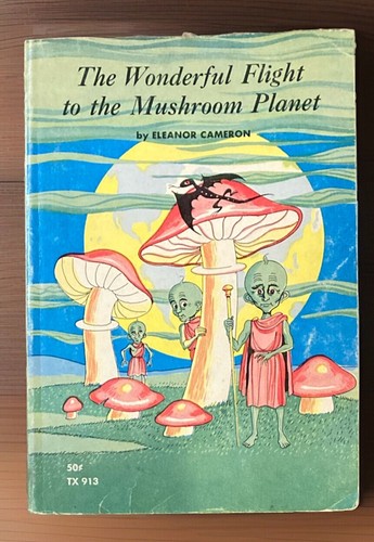 The Wonderful Flight to the Mushroom Planet Elanor Cameron 1966 1st Print SC
