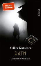 Rath (Die Gereon-Rath-Romane 10): Der zehnte ...