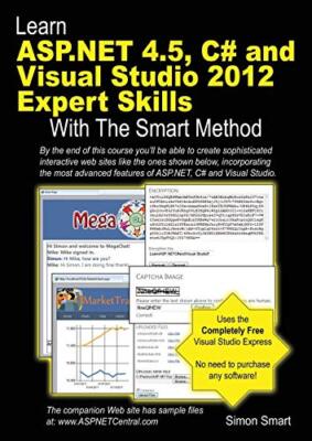 Learn ASP.NET 4.5, C# and Visual Studio 2012 Expert Skills with 