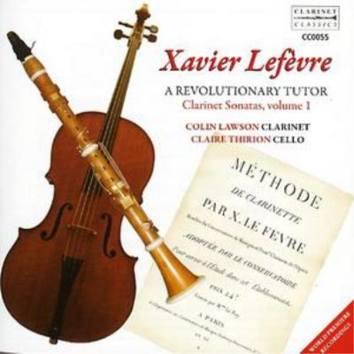 Xavier Lefevre Revolutionary Tutor, A: Clarinet Sonatas 1 (Lawson, Thirion) (CD)