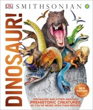 Knowledge Encyclopedia Dinosaur!: Over 60 Prehistoric Creatures as You've Never 