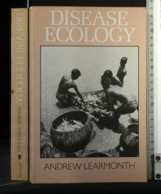 DISEASE ECOLOGY. Andrew Learmonth. Basil Blackwell.