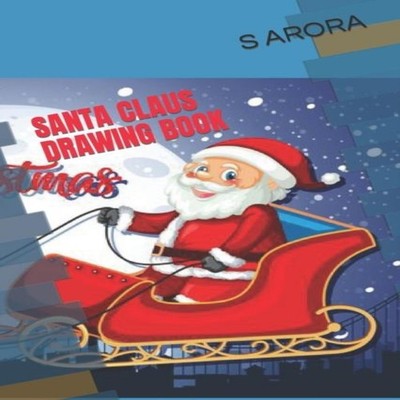 SANTA CLAUS DRAWING BOOK S ARORA Paperback Amazon Digital Service