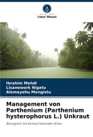 Ibrahim Mehdi (U. A.) | Management Von Parthenium (Parthenium Hysterophorus...