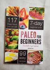 Paleo for Beginners by Rockridge Press c2013 p197 B/W Illus. Menus & Recipes TPB