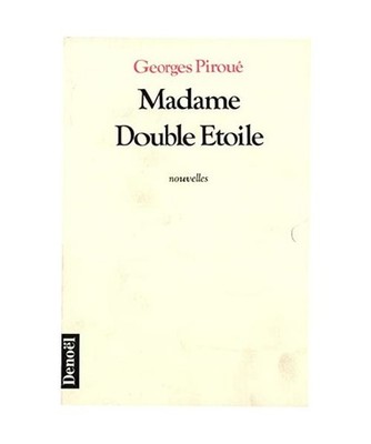 MADAME DOUBLE ETOILE, Piroué, Georges