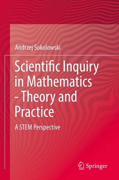 Andrzej Sokolowski | Scientific Inquiry In Mathematics - Theory And Practice-image