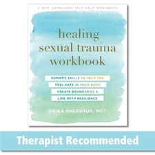 Healing Sexual Trauma Workbook: Somatic Skill...