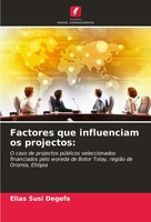Elias Susi Degefa | Factores Que Influenciam Os Projectos: | Taschenbuch (2024)