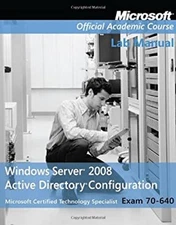 Exam 70-640 Windows Server 2008 Active Directory Configuration La