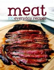 100 Recipes - Meat by Parragon Book (2012) Hardcover - Hardcover - GOOD