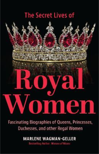Marlene Wagman-Geller Secret Lives of Royal Women (Tascabile)