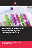 Boggu Jagan Mohan Reddy (U. A.) | SíNtese De Derivados Tetrahydropyran/...