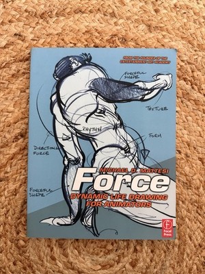 Force: Dynamic Life Drawing for Animators by Michael D. Mattesi Paperback Book