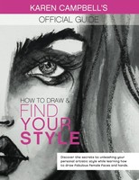 How To Draw And Find Your Style!: Discover The Secret To Unleashing Your