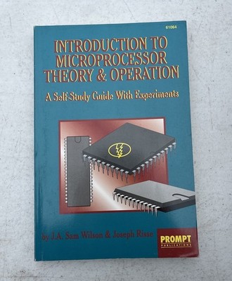 Microprocessor Theory and Operation : A Self-Study Guide with Exp