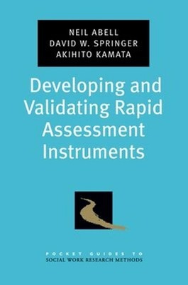 Developing and Validating Rapid Assessment Instruments by Neil Abell (English) P