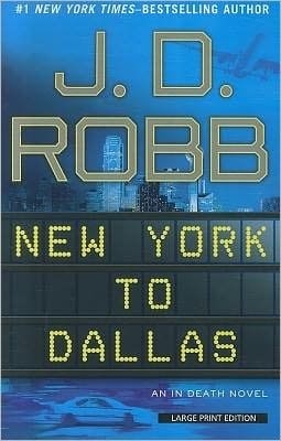 New York to Dallas, Robb, J.D., Good Book