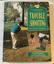 Golf Trouble Shooting Instructors Library By Michael Hobbs
