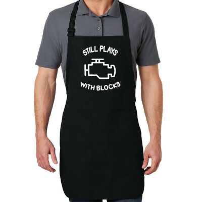 Still Plays With Blocks Apron Full-Length Fathers Day Gift for Car Guys Mechanic