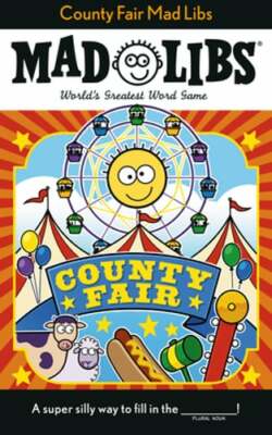 County Fair Mad Libs: World's Greatest Word Game by Sarah Fabiny: New