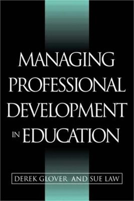 Managing Professional Development in Education (Paperback or Softback)