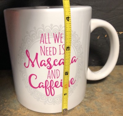Large Coffee Mug All We Need Is Mascara And Caffeine 4.25 H 3.75 Diam  Pink | eBay