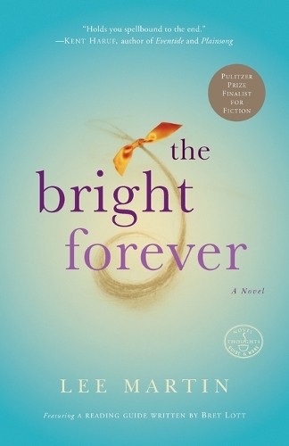 Lee Martin The Bright Forever (Tascabile)