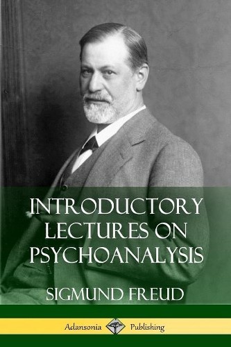 Sigmund Freud G Stanley Hall Introductory Lectures on Psychoanalysis (Tascabile)