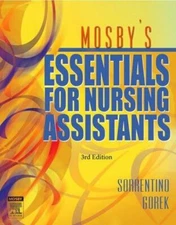 Mosby's Essentials for Nursing Assistants by Sorrentino Gorek  3rd Edition 