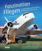 Faszination Fliegen | Dagmar Stange | Deutsch | Buch | 128 S. | 2016