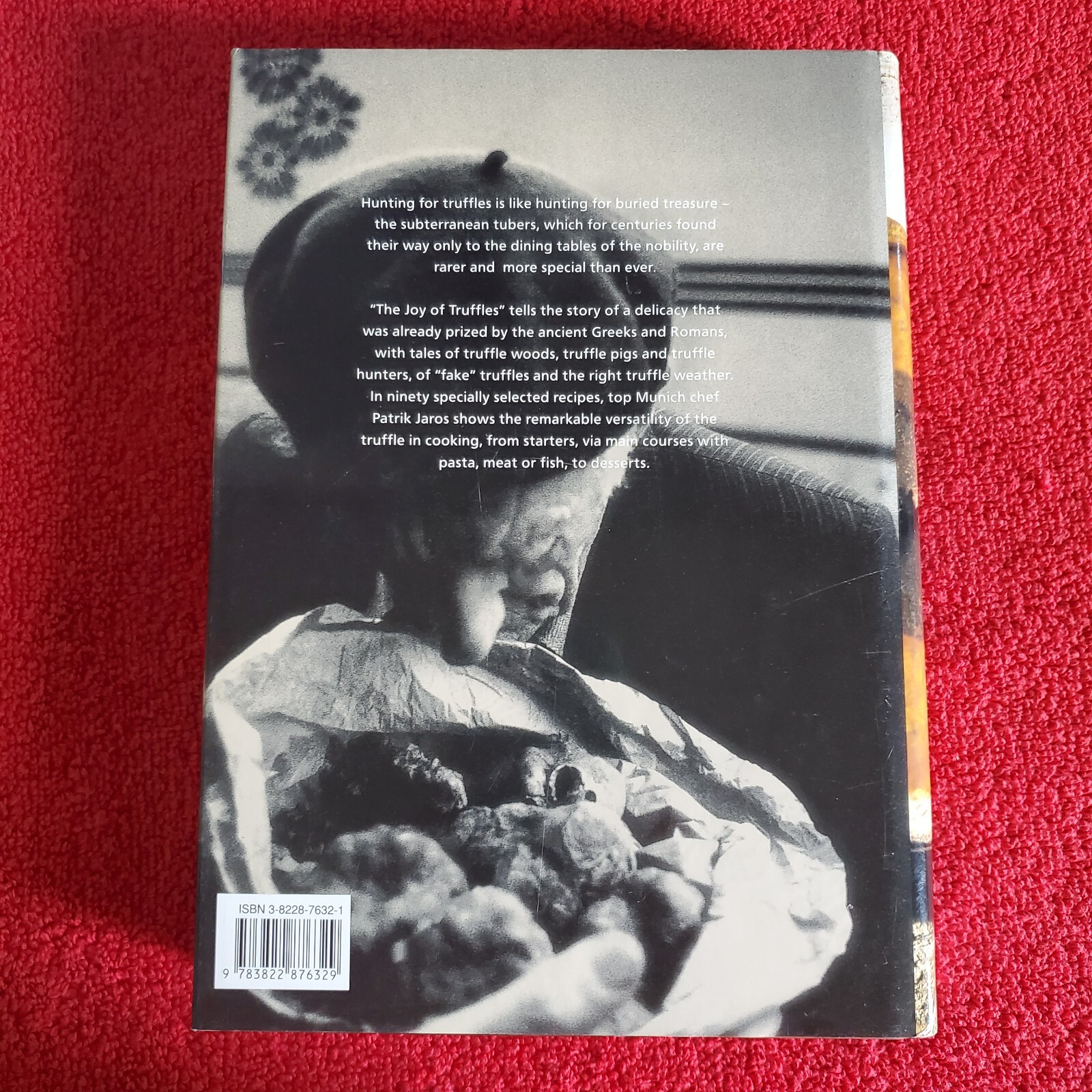 THE JOY OF TRUFFLES by Munich chef Patrik JarosRecipes & More1998 HB