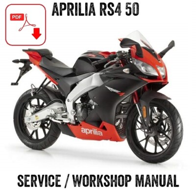 2011-2017 Aprilia RS4 50 50cc 4t 4stroke Workshop Service Manual