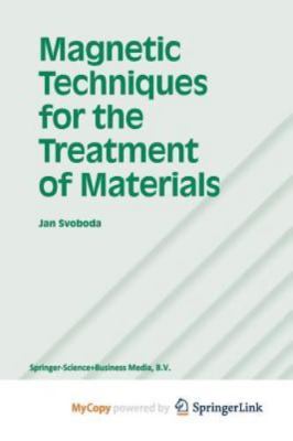 Magnetic Techniques for the Treatment of Materials, Brand New, Free shipping ...
