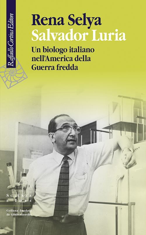 SALVADOR LURIA  - SELYA RENA - RAFFAELLO CORTINA EDITORE