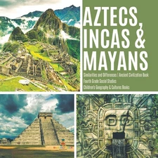 Aztecs, Incas & Mayans | Similarities and Differences | Ancient Civilization...