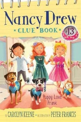 Carolyn Keene Puppy Love Prank (Hardback) Nancy Drew Clue Book