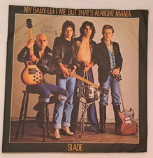 SLADE - MY BABY LEFT ME BUT THATS ALRIGHT MAM...