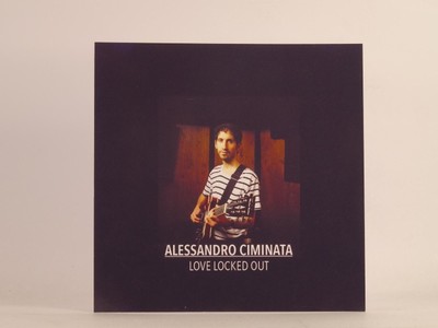 ALESSANDRO CIMINATA LOVE LOCKED OUT (F17) 1 Track Promo CD Single including Pict