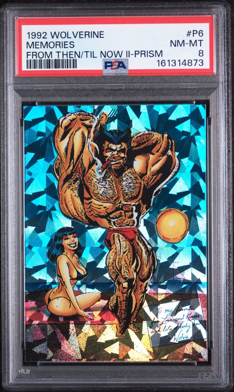 1992 Wolverine: from Then 'Til Now #P6 Prizm PSA 8 NM-MT Pop 12 - 41 Higher