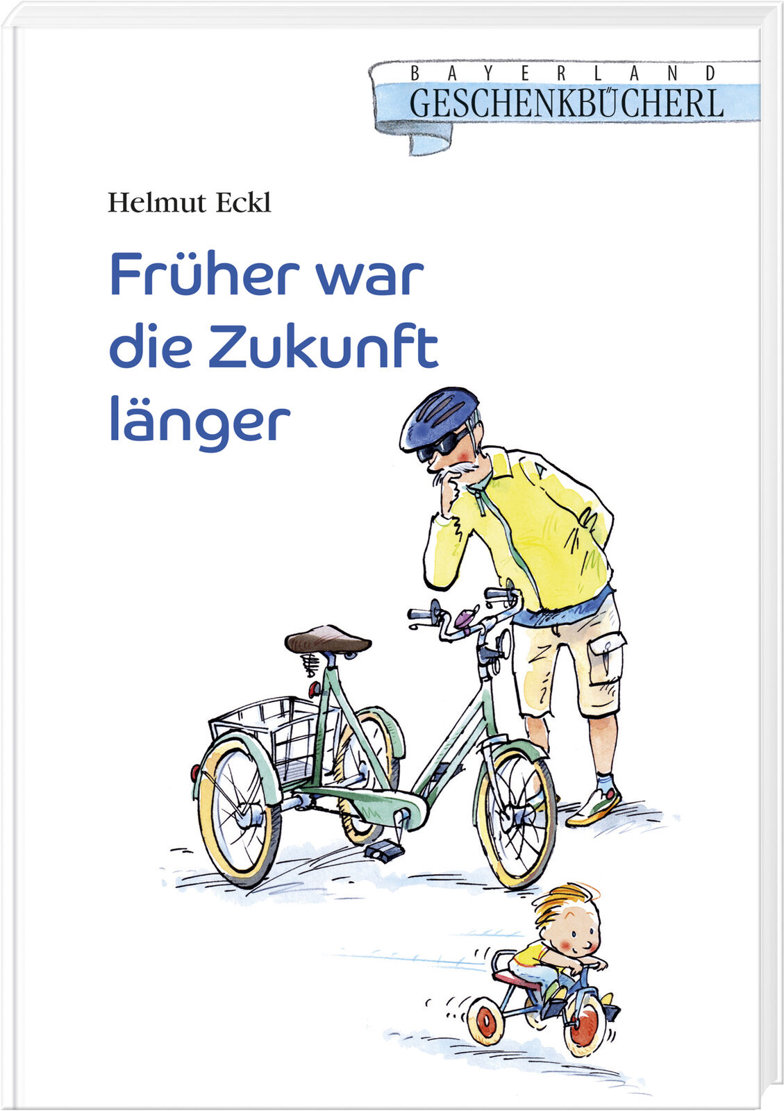 Thumbnail - Helmut Eckl / Früher War Die Zukunft Länger