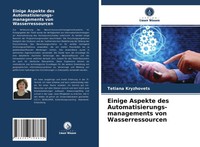 Einige Aspekte Des Automatisierungs- Managements Von Wasserressourcen Kryzhovets