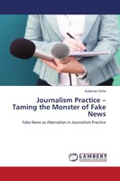 Journalism Practice - Taming The Monster Of Fake News Sulaiman Osho Taschenbuch